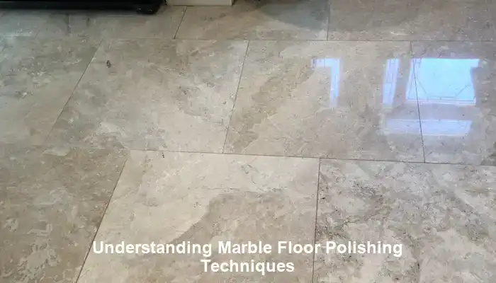 Uncovering Advanced Techniques for Effective Marble Floor Polishing