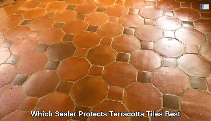 Best Sealer for Terracotta Tiles in Australia: Your Guide