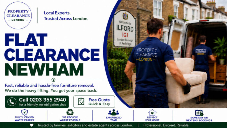 Flat Clearance Services: Reliable and Quick Support in Newham