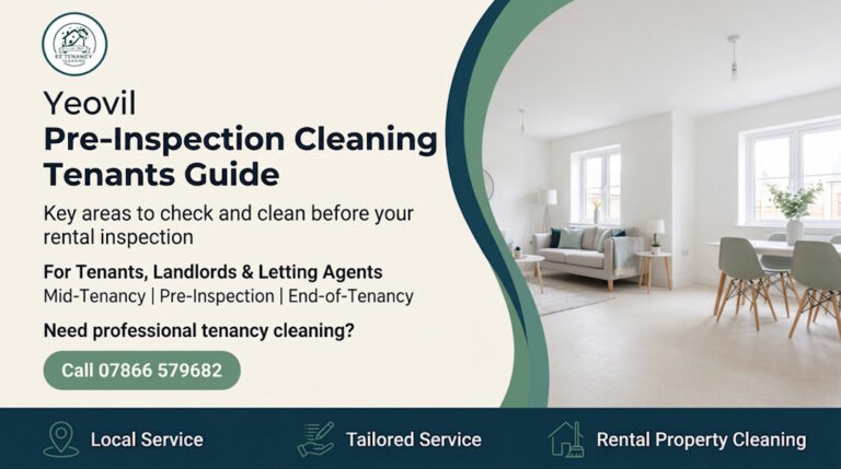 Tenants’ Cleaning Guide: Pre-Inspection Tips for Yeovil
