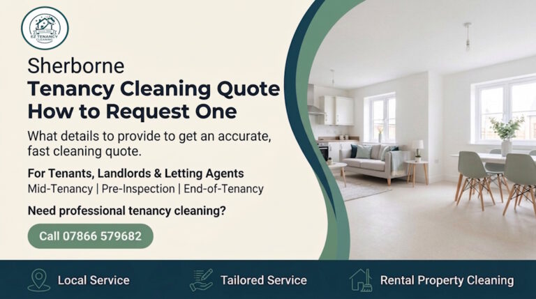 Tenancy Cleaning Quote: A Simple Guide for Sherborne